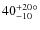 $40^{+20}_{-10}{}^\circ$