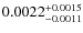 $0.0022^{\rm +0.0015}_{-0.0011}$