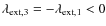 $\lambda_{\rm ext,3}=-\lambda_{\rm ext,1}<0$