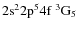 ${\rm 2s^2 2p^5 4f ~ ^3G_5}$