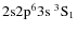 ${\rm 2s 2p^6 3s ~ ^3S_1}$