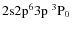${\rm 2s 2p^6 3p ~ ^3P_0}$