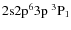 ${\rm 2s 2p^6 3p ~ ^3P_1}$