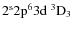 ${\rm 2^s 2p^6 3d ~ ^3D_3}$