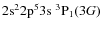 ${\rm 2s^22p^53s~^3P_1} (3G)$
