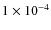 $1\times10^{-4}$