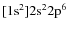 ${\rm [1s^2]2s^22p^6}$