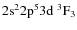 ${\rm 2s^2 2p^5 3d ~ ^3F_3}$