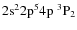 ${\rm 2s^2 2p^5 4p ~ ^3P_2}$