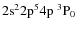 ${\rm 2s^2 2p^5 4p ~ ^3P_0}$