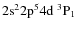 ${\rm 2s^2 2p^5 4d ~ ^3P_1}$