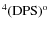 $\rm ^4(DPS){\rm ^o}$