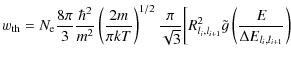 $\displaystyle w_{\rm th} = N_{\rm e} \frac{8\pi}{3}\frac{\hbar ^2}{m^2}\left(\f...