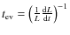 $t_{{\rm ev}} = \left( \frac{1}{L}\frac{{\rm d}L}{{\rm d}t} \right)^{-1}$