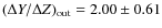 $(\Delta Y/\Delta Z)_{\rm out} = 2.00 \pm
0.61$
