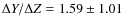 $\Delta Y/\Delta Z= 1.59 \pm 1.01$