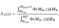 \begin{displaymath}S_N(z) = \frac{\int^{M_{B,{\rm lim}}(z)}_{M_{B,{\rm up}}} \Ph...
...^{M_{B}^{\rm sel}}_{M_{B,{\rm up}}} \Phi(M_{B},z) {\rm d}M_B},
\end{displaymath}