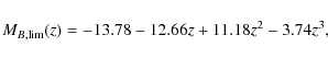 \begin{displaymath}M_{B,{\rm lim}}(z) = -13.78 -12.66z + 11.18z^2 - 3.74z^3,
\end{displaymath}