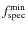 $f_{\rm spec}^{\rm min}$