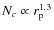 $N_{c} \propto r_{\rm p}^{1.3}$