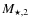 $M_{\star,2}$