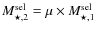 $M_{\star,2}^{\rm sel} = \mu \times M_{\star,1}^{\rm sel}$