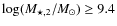 $\log (M_{\star,2}/M_{\odot}) \geq 9.4$
