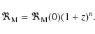 \begin{displaymath}\Re_{\rm M} = \Re_{\rm M}(0)(1+z)^{n}
.
\end{displaymath}