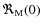 $\Re_{\rm M}(0)$