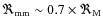 $\Re_{\rm mm} \sim 0.7 \times \Re_{\rm M}$