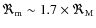 $\Re_{\rm m} \sim 1.7 \times \Re_{\rm M}$