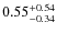 $0.55^{\rm +0.54}_{-0.34}$