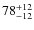 $78^{\rm +12}_{-12}$