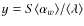 $y=S\langle\alpha_{w}\rangle/\langle\lambda\rangle$