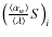 $\left(\frac{\langle\alpha_{w}\rangle}{\langle\lambda\rangle}S\right)_{i}$