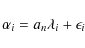 \begin{displaymath}\alpha_i= a_n \lambda_i +\epsilon_i
\end{displaymath}