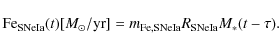 \begin{displaymath}%
{\rm Fe}_{\rm SNeIa}(t)[M_{\odot}/{\rm yr}]=m_{\rm Fe,SNeIa}R_{\rm SNeIa}M_*(t-\tau).
\end{displaymath}