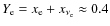 $Y_{\rm e} = x_{\rm e} + x_{\nu_{\rm e}} \approx 0.4$