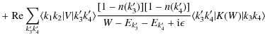 $\displaystyle +\; {\rm Re} \sum_{k_3' k_4'}