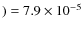 $) = 7.9\times10^{-5}$