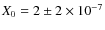 $X_0=2\pm2\times10^{-7}$