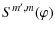 $\displaystyle S^{m',m}(\varphi)$