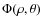 $\Phi(\rho,\theta)$
