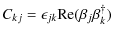 $\displaystyle C_{kj} = \epsilon_{jk} {\rm Re}(\beta_j \beta_k^\dag )$