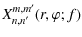 $\displaystyle %
X_{n,n'}^{m,m'} (r,\varphi;f)$