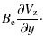 $\displaystyle B_{\rm e} \frac{\partial V_{\rm z}} {\partial y} \cdot$