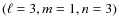 $(\ell =3, m=1, n=3)$