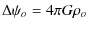 $\displaystyle \Delta \psi_o = 4\pi G \rho_o$