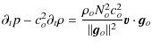 $\displaystyle \partial_t p - c_o^2 \partial_t \rho = \frac{\rho_oN_o^2c_o^2}{\vert\vert\vec{g}_o\vert\vert^2} \vec v\cdot \vec g_o$