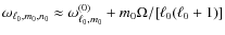 $\omega_{\ell_0,m_0,n_0}\approx\omega_{\ell_0,m_0}^{(0)}+m_0\Omega/[\ell_0(\ell_0+1)]$